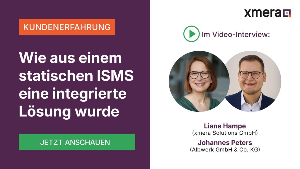 Video-Interview mit einem Kunden - Wie aus einem statischen ISMS eine integrierte Lösung wurde